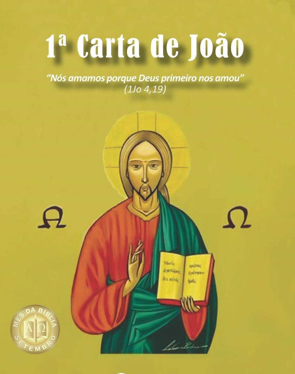 MÊS DA BÍBLIA: I CARTA DE JOÃO, DEUS É AMOR